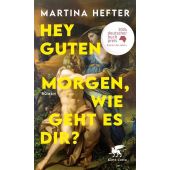 Hey guten Morgen, wie geht es dir?, Hefter, Martina, Klett-Cotta, EAN/ISBN-13: 9783608988260