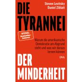 Die Tyrannei der Minderheit, Levitsky, Steven/Ziblatt, Daniel, DVA Deutsche Verlags-Anstalt GmbH, EAN/ISBN-13: 9783421070036