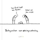 Babysachen von @kriegundfreitag, @kriegundfreitag, Lappan Verlag, EAN/ISBN-13: 9783830363804