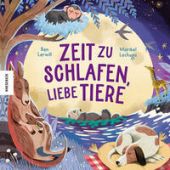 Zeit zu schlafen, liebe Tiere, Lerwill, Ben, Knesebeck Verlag, EAN/ISBN-13: 9783957289032