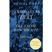 Zerborstene Zeit, Wildt, Michael, Verlag C. H. BECK oHG, EAN/ISBN-13: 9783406824104