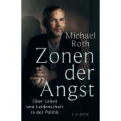 Zonen der Angst, Roth, Michael, C. H. BECK Verlag GmbH & Co.KG, EAN/ISBN-13: 9783406837814