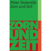 Zorn und Zeit, Sloterdijk, Peter, Suhrkamp, EAN/ISBN-13: 9783518459904