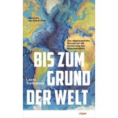 Bis zum Grund der Welt, Trethewey, Laura, mareverlag GmbH & Co oHG, EAN/ISBN-13: 9783866487635