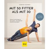 Mit 50 fitter als mit 30, Tschirner, Thorsten, Gräfe und Unzer, EAN/ISBN-13: 9783833875519