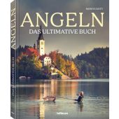 Angeln - Das ultimative Buch, Rott, Moritz, teNeues Media GmbH & Co. KG, EAN/ISBN-13: 9783961716272