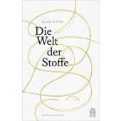 Die Welt der Stoffe, StClair, Kassia, Hoffmann und Campe Verlag GmbH, EAN/ISBN-13: 9783455006414