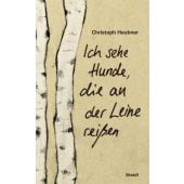 Ich sehe Hunde, die an der Leine reißen, Heubner, Christoph, Steidl Verlag, EAN/ISBN-13: 9783958297173
