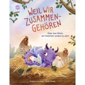 Weil wir zusammengehören. Über das Glück, ein bisschen anders zu sein, Dunker, Kristina, EAN/ISBN-13: 9783401719948