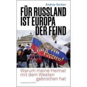 Für Russland ist Europa der Feind, Gurkov, Andrey, Verlag Kiepenheuer & Witsch GmbH & Co KG, EAN/ISBN-13: 9783462007282