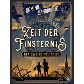 Weltgeschichte(n) - Zeit der Finsternis: Der Zweite Weltkrieg, Sandbrook, Dominic, cbt TB, EAN/ISBN-13: 9783570316719