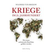 Kriege im 21. Jahrhundert, von Bredow, Wilfried, be.bra Verlag GmbH, EAN/ISBN-13: 9783898092357