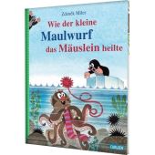 Wie der kleine Maulwurf das Mäuslein heilte, Miler, Zdenek, Chicken House, EAN/ISBN-13: 9783551523679