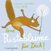 Eine Pusteblume für dich!, Schwarz, Regina, Fischer Sauerländer, EAN/ISBN-13: 9783737361255