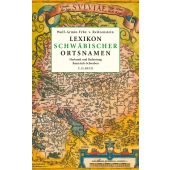 Lexikon schwäbischer Ortsnamen, Reitzenstein, Wolf-Armin Freiherr von, Verlag C. H. BECK oHG, EAN/ISBN-13: 9783406652080