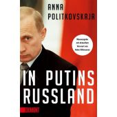 In Putins Russland, Politkovskaja, Anna, DuMont Buchverlag GmbH & Co. KG, EAN/ISBN-13: 9783832166717