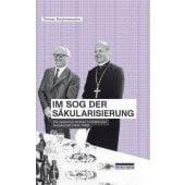 Im Sog der Säkularisierung, Brechenmacher, Thomas, be.bra Verlag GmbH, EAN/ISBN-13: 9783898091961