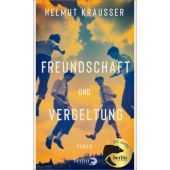 Freundschaft und Vergeltung, Krausser, Helmut, Berlin Verlag GmbH - Berlin, EAN/ISBN-13: 9783827014160