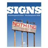 Signs - Schilder-Wochenplaner 2026, Ackermann Kunstverlag GmbH, Ackermann Kunstverlag GmbH, EAN/ISBN-13: 9783838436319