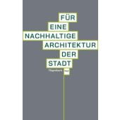 Für eine nachhaltige Architektur der Stadt, Wagenbach, Klaus Verlag, EAN/ISBN-13: 9783803128850