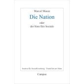 Die Nation oder Der Sinn fürs Soziale, Mauss, Marcel, Campus Verlag, EAN/ISBN-13: 9783593505831