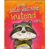 Wenn Waldo Waschbär wütend wird, Mauder, Katharina, Kaufmann, Ernst Verlag, EAN/ISBN-13: 9783780665591