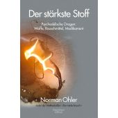 Der stärkste Stoff, Ohler, Norman, Verlag Kiepenheuer & Witsch GmbH & Co KG, EAN/ISBN-13: 9783462001914