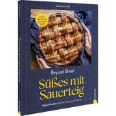 Beyond Bread. Süßes mit Sauerteig, Kimbell, Vanessa, Christian Verlag, EAN/ISBN-13: 9783959619530