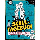 Aus dem Schultagebuch (3). Deutsch, Mathe, Chaos!, Zett, Sabine, Arena Verlag, EAN/ISBN-13: 9783401721767