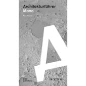 Architekturführer Mond, Meuser, Paul, DOM publishers, EAN/ISBN-13: 9783869226699