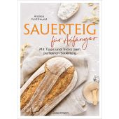 Sauerteig für Anfänger - Mit Tipps und Tricks zum perfekten Brot, Gottfreund, Andrea, EAN/ISBN-13: 9783809449287