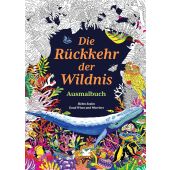 Die Rückkehr der Wildnis. Ausmalbuch, Scales, Helen, Laurence King Verlag GmbH, EAN/ISBN-13: 9783962443948