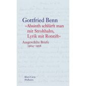 'Absinth schlürft man mit Strohhalm, Lyrik mit Rotstift', Benn, Gottfried, Wallstein Verlag, EAN/ISBN-13: 9783835331099