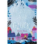Tito Bonito und die Sache mit dem Glück, Woods, Matilda, Dressler, Cecilie Verlag, EAN/ISBN-13: 9783791500690