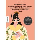 Warum manche Gerüche Heimweh verursachen und Kühlschränke nachts besonders verlockend sind, EAN/ISBN-13: 9783957285195