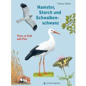 Hamster, Storch und Schwalbenschwanz, Müller, Thomas, Gerstenberg Verlag GmbH & Co.KG, EAN/ISBN-13: 9783836961509