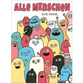 Alle Menschen, Gravel, Elise, Carl Hanser Verlag GmbH & Co.KG, EAN/ISBN-13: 9783446280106