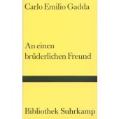 An einen brüderlichen Freund, Gadda, Carlo Emilio, Suhrkamp, EAN/ISBN-13: 9783518220610