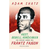 Arzt, Rebell, Vordenker, Shatz, Adam, Propyläen Verlag, EAN/ISBN-13: 9783549110096