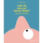 Was lebt auf deiner Nase?, Borstlap, Christian, Prestel Verlag, EAN/ISBN-13: 9783791374963