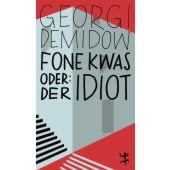 Fone Kwas oder: Der Idiot, Demidow, Georgi, MSB Matthes & Seitz Berlin, EAN/ISBN-13: 9783751845212