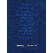 Barkley L. Hendricks. Piles of Inspiration Everywhere, Hendricks, Susan / Katzenstein, David, Hirmer, EAN/ISBN-13: 9783777446028
