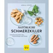 Natürliche Schmerzkiller, Siewert, Aruna M, Gräfe und Unzer, EAN/ISBN-13: 9783833873126