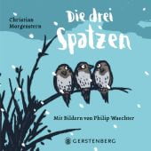 Die drei Spatzen, Morgenstern, Christian, Gerstenberg Verlag GmbH & Co.KG, EAN/ISBN-13: 9783836963084