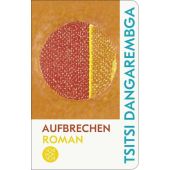 Aufbrechen, Dangarembga, Tsitsi, Fischer, S. Verlag GmbH, EAN/ISBN-13: 9783596523498