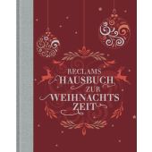 Reclams Hausbuch zur Weihnachtszeit, Reclam, Philipp, jun. GmbH Verlag, EAN/ISBN-13: 9783150111796
