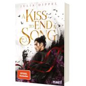 Die Sonnenfeuer-Ballade 3: A Kiss to End a Song, Dippel, Julia, Planet! Verlag, EAN/ISBN-13: 9783522508155
