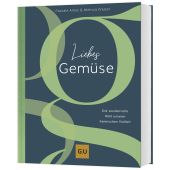 Liebes Gemüse, Amez, Pascale/Knüsel, Melissa, Gräfe und Unzer, EAN/ISBN-13: 9783833890307