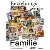 Beziehungsweise Familie, Hirmer Verlag, EAN/ISBN-13: 9783777446776