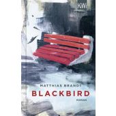 Blackbird, Brandt, Matthias, Verlag Kiepenheuer & Witsch GmbH & Co KG, EAN/ISBN-13: 9783462002829